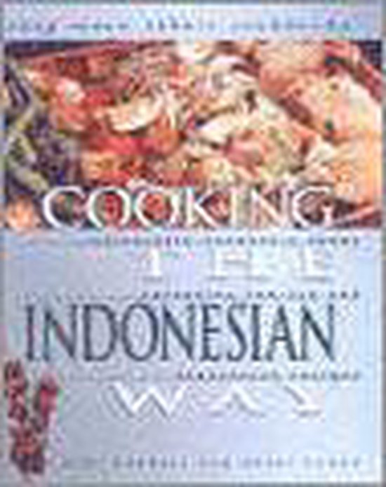 Cooking The Indonesian Way