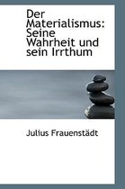 Der Materialismus