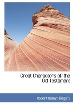 Great Characters of the Old Testament