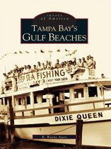 Images of America - Tampa Bay's Gulf Beaches