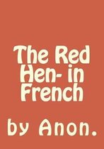 Te Red Hen- in French