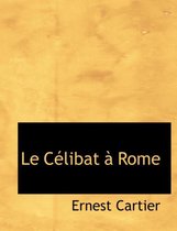 Le Caclibat an Rome
