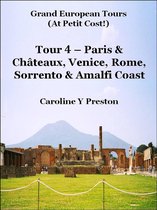 Grand European Tours 4 - Grand Tours: Tour 4 - Paris & Châteaux, Venice, Rome, Sorrento & Amalfi Coast