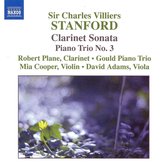 Robert Plane, Gould Piano Trio - Stanford: Clarinet Sonata/Piano Trio No.3 (CD)