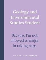 Geology and Environmental Studies Student - Because I'm Not Allowed to Major in Taking Naps