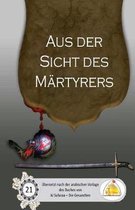 Aus der Sicht des M rtyrers