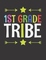 1st Grade Tribe