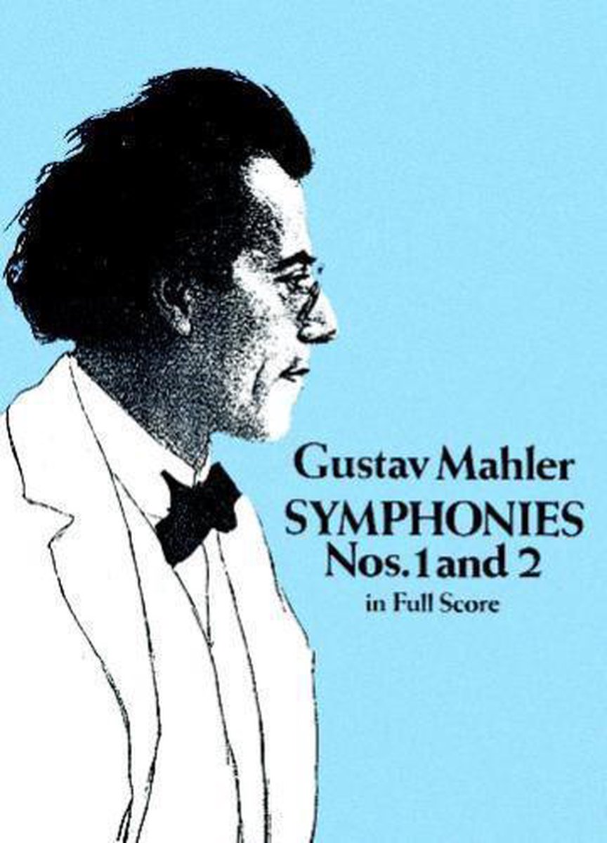 Symphonies Nos. 1 and 2 in Full Score - Gustav Mahler
