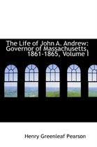 The Life of John A. Andrew