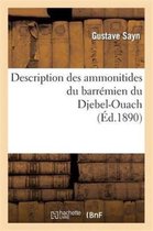Sciences- Description Des Ammonitides Du Barr�mien Du Djebel-Ouach