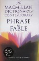 The Macmillan Dictionary Of Contemporary Phrase & Fable