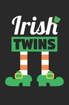 St. Patrick's Day Notebook - Irish Twins Funny St Patricks Day Twins - St. Patrick's Day Journal