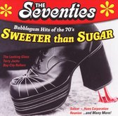 Seventies: Sweeter Than Sugar