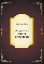 Letters to a Young Clergyman