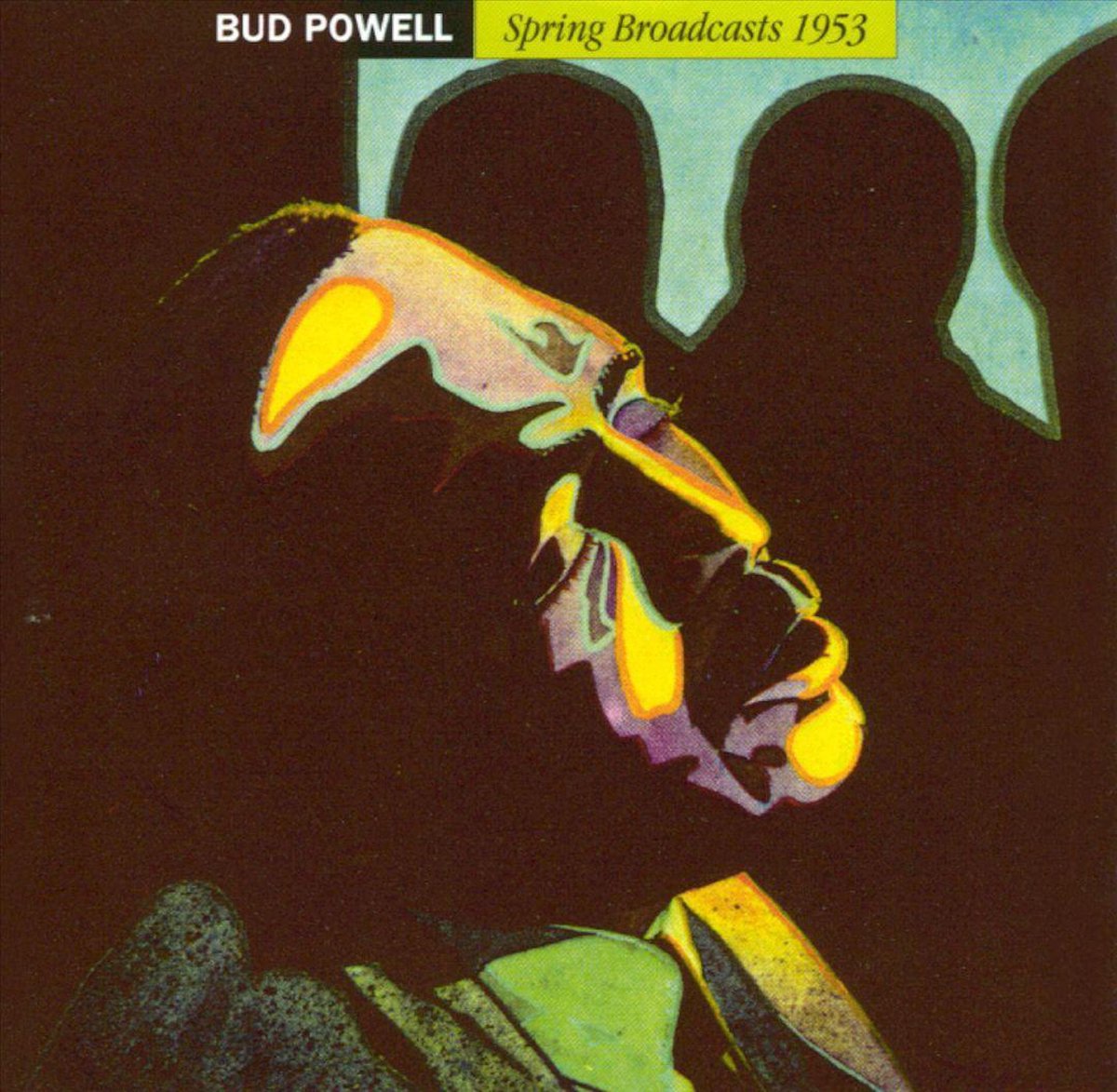 Spring Broadcasts, 1953 - Bud Powell