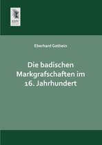 Die Badischen Markgrafschaften Im 16. Jahrhundert