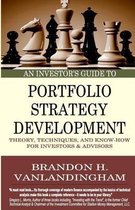 An Investor's Guide to Portfolio Strategy Development