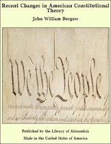 Recent Changes in American Constitutional Theory