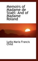 Memoirs of Madame de Sta L