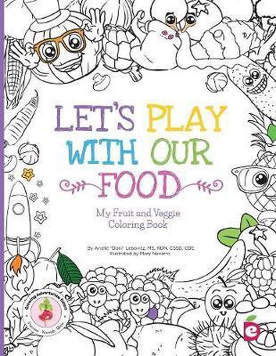 Growing Adventurous Eaters- Let's Play with Our Food - cover