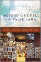 Beyond The House Of The False Lama