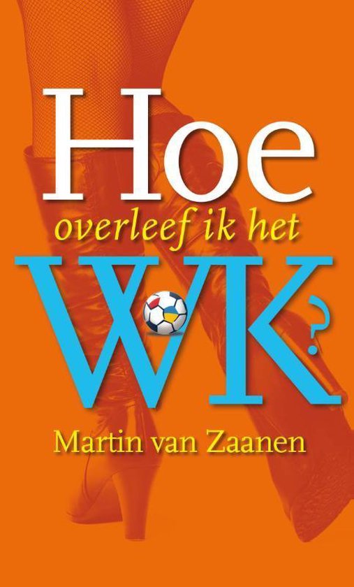 Cover van het boek 'Hoe overleef ik het WK ?'
