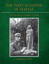 The First Sculptor of Seattle