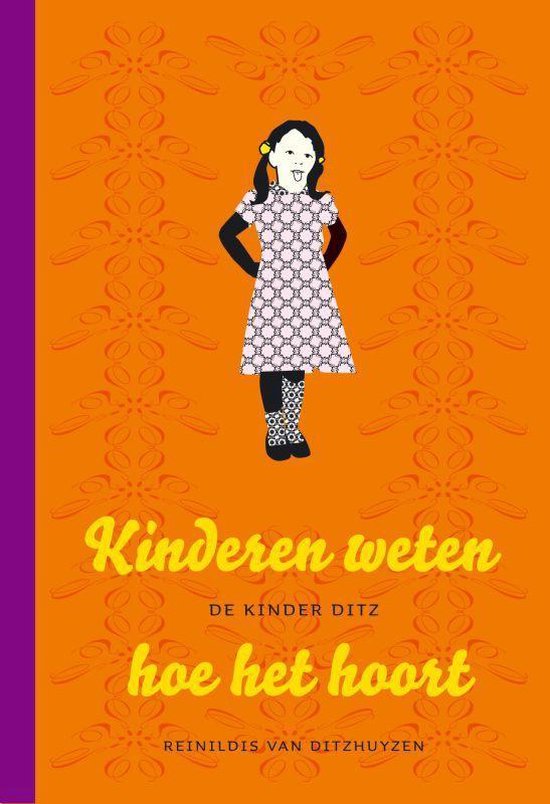 Cover van het boek 'Kinderen weten hoe het hoort' van Reinildis van Ditzhuyzen