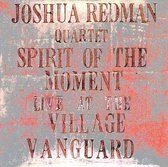 Spirit Of The Moment  Live At The Village Vanguard