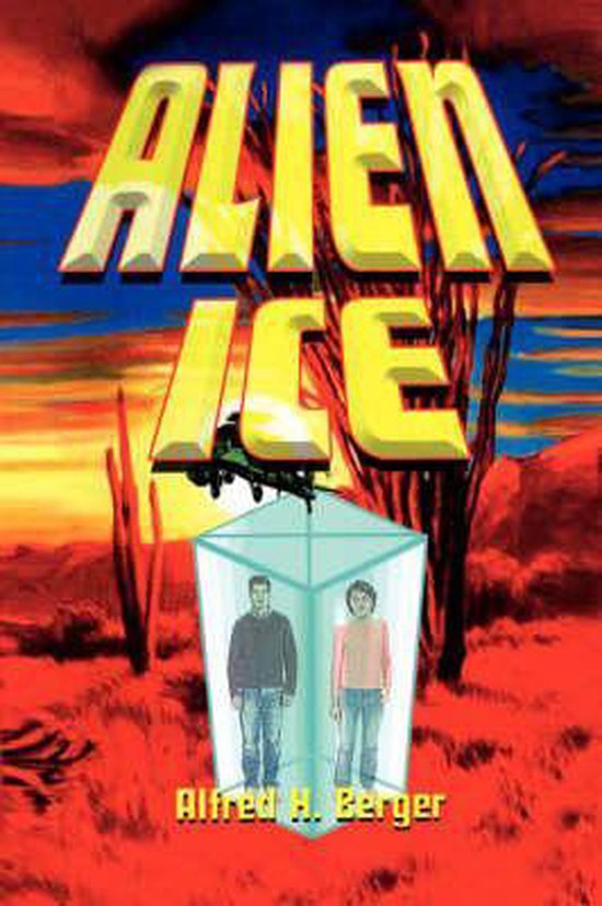 Alien Ice, Alfred H Berger | 9781425782863 | Boeken | bol