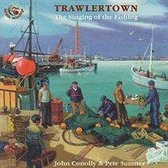 John Conolly & Pete Sumner - Trawlertown. The Singing Of The Fis (CD)
