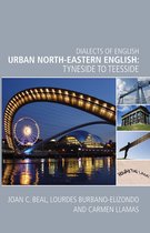 Dialects of English - Urban North-Eastern English