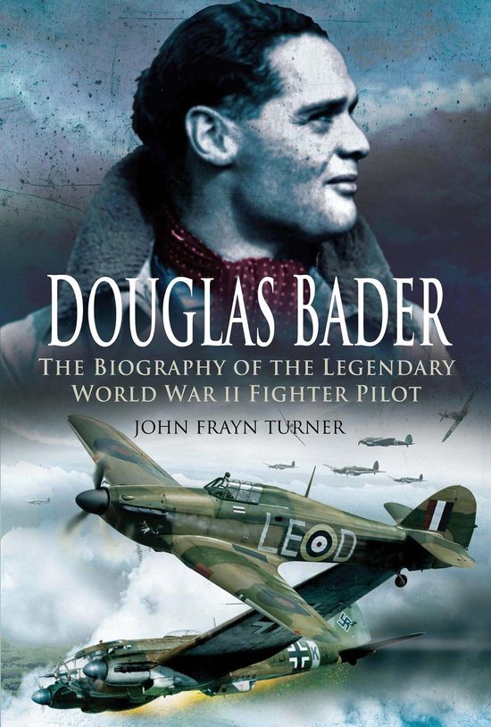 Douglas Bader Ebook John Frayn Turner 9781526736154 Boeken 9259