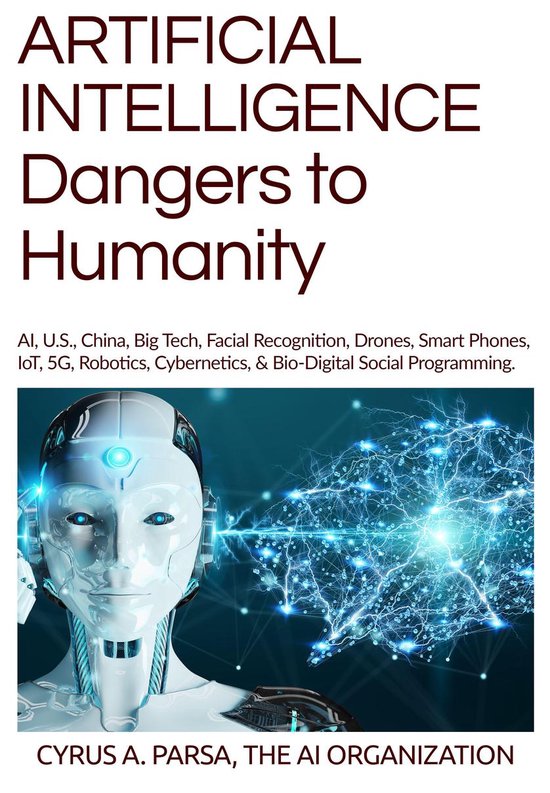 ARTIFICIAL INTELLIGENCE Dangers to Humanity - cover