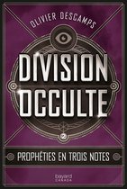 Division occulte 2 - Prophéties en trois notes