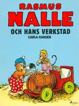 Rasmus Nalle - Rasmus Nalle och hans verkstad