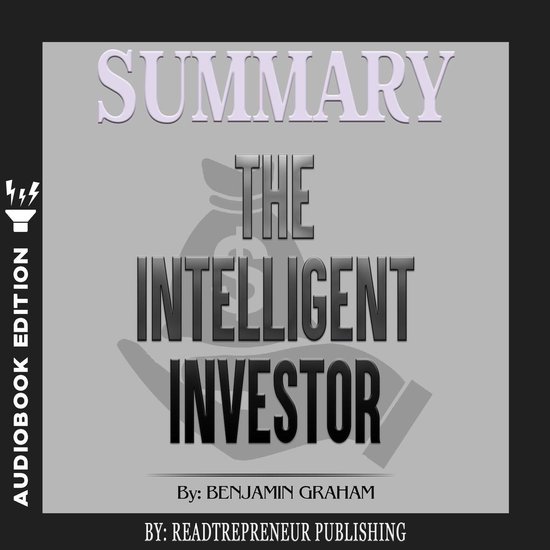 Boek cover Summary of The Intelligent Investor: The Definitive Book on Value Investing by Benjamin Graham and Jason Zweig van Readtrepreneur Publishing (Onbekend)
