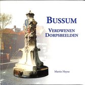 Bussum, verdwenen dorpsbeelden