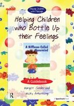 Helping Children with Feelings - Helping Children Who Bottle Up Their Feelings