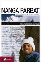Nanga Parbat. Das Drama 1970 und die Kontroverse