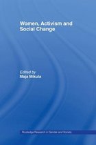 Routledge Research in Gender and Society - Women, Activism and Social Change