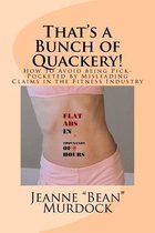 That's a Bunch of Quackery!