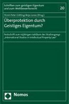 Überprotektion durch Geistiges Eigentum?