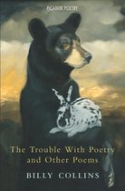 Trouble With Poetry & Other Poems
