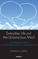 Everyday Life & The Unconscious Mind