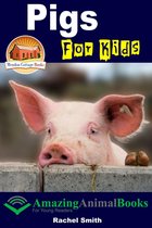 Amazing Animal Books for Young Readers - Pigs For Kids