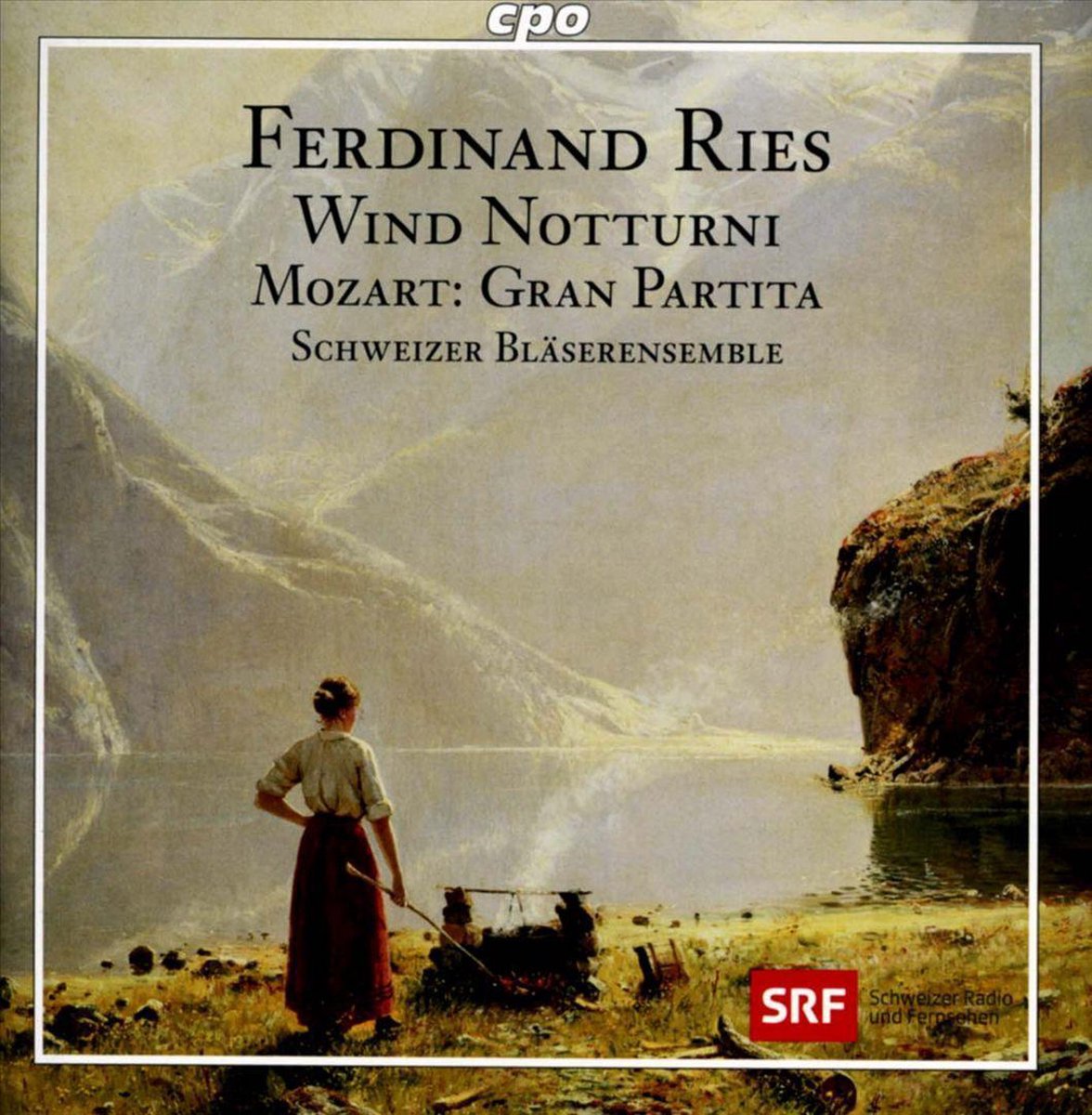 Ferdinand Ries: Wind Notturni/Mozart: Gran Partita