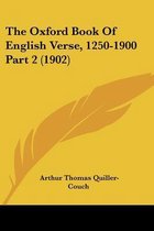 The Oxford Book of English Verse, 1250-1900 Part 2 (1902)
