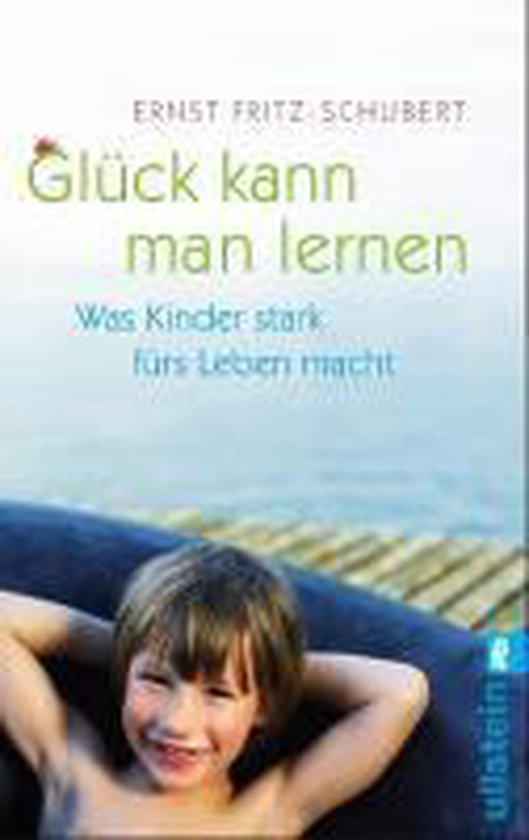 Glück kann man lernen (ebook), Ernst FritzSchubert 9783548374246