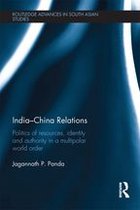 Routledge Advances in South Asian Studies - India-China Relations